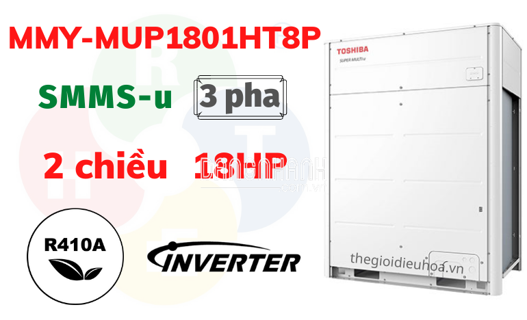 Dàn Nóng VRF Toshiba 2 Chiều SMMSu 18HP MMY-MUP1801HT8P
