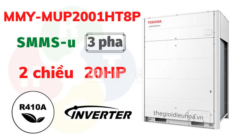 Dàn Nóng VRF Toshiba 2 Chiều SMMSu 20HP MMY-MUP2001HT8P