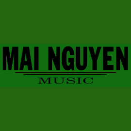 MAI NGUYỄN MUSIC