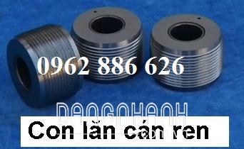 Lô Lăn Ren, Lô Cán Ren, Máy Tạo Ren 2.5 3.0