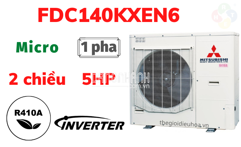 Dàn Nóng VRF Mitsubishi Heavy Micro 1 Pha 5HP FDC140KXEN6