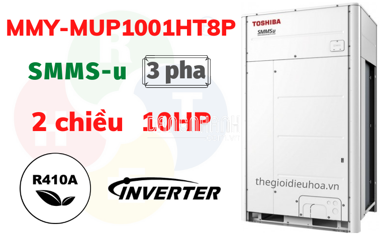 Dàn Nóng VRF Toshiba 2 Chiều SMMSu 10HP MMY-MUP1001HT8P