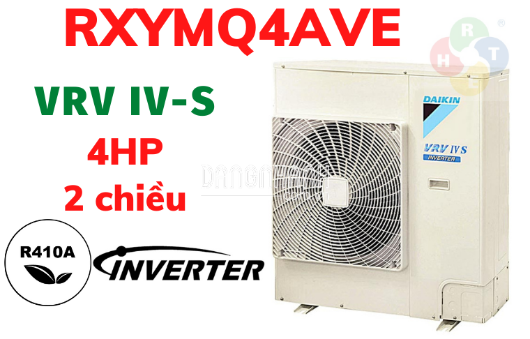 Dàn Nóng VRV IV-S Daikin 2 Chiều 4HP RXYMQ4AVE