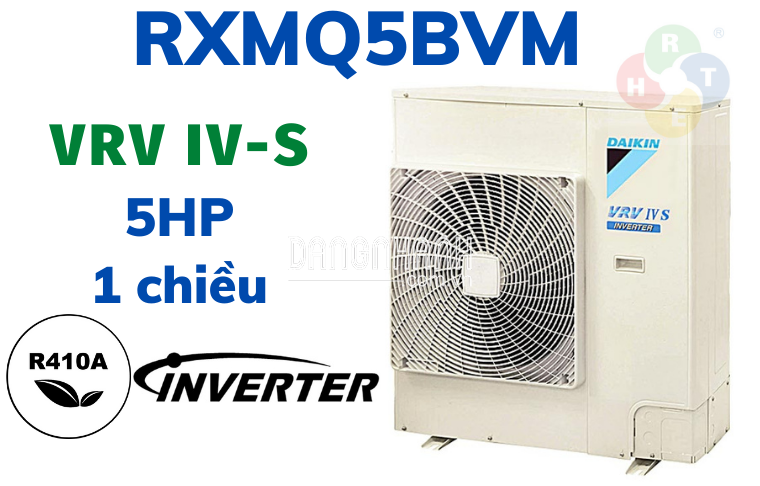 Dàn Nóng VRV IV-S Daikin 1 Chiều 5HP RXMQ5BVM