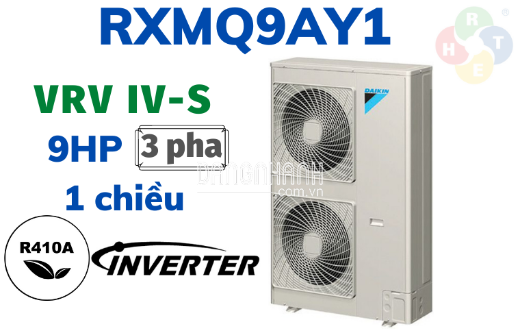 Dàn Nóng VRV IV-S Daikin 1 Chiều 9HP RXMQ9AY1