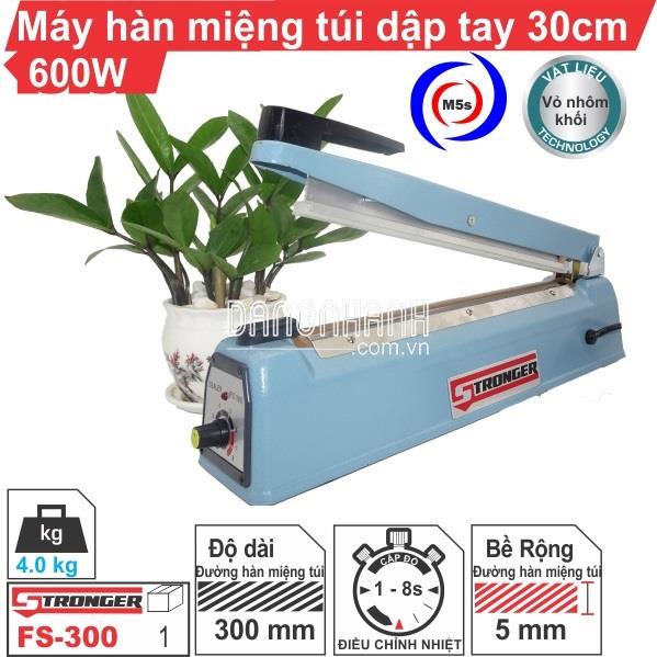 Máy hàn miệng túi dập tay mini STRONGER FS-300 [Vỏ nhôm đúc]