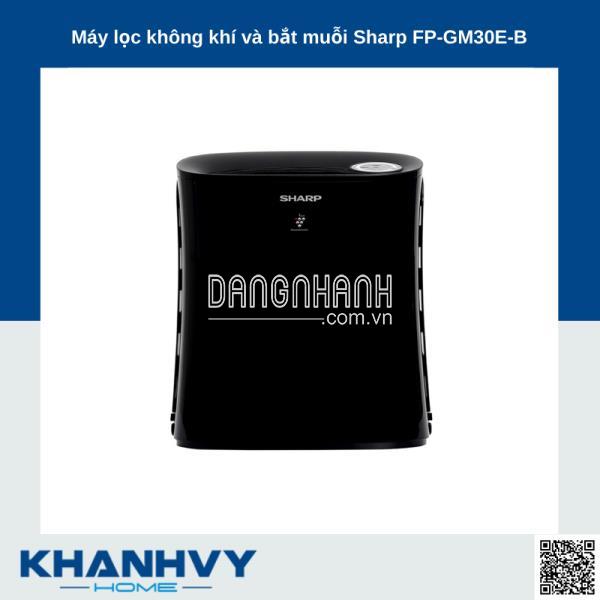 Máy lọc không khí và bắt muỗi Sharp FP-GM30E-B