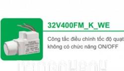 Công tắc điều chỉnh tốc độ quạt 400W, không ON/OFF (32V400FM_K_WE)