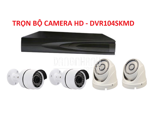 DVR104SKMD. BỘ 4 CAMERA 720P, HỒNG NGOẠI VÀ ĐẦU GHI HÌNH.