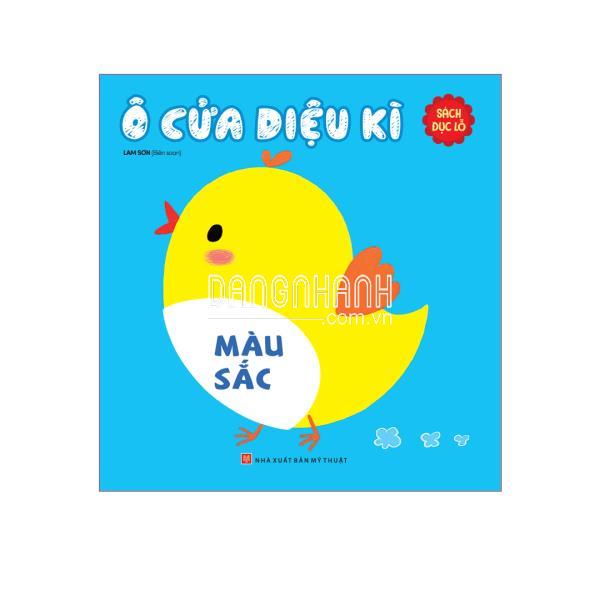 Ô CỬA DIỆU KÌ - MÀU SẮC ( SÁCH ĐỤC LỖ)