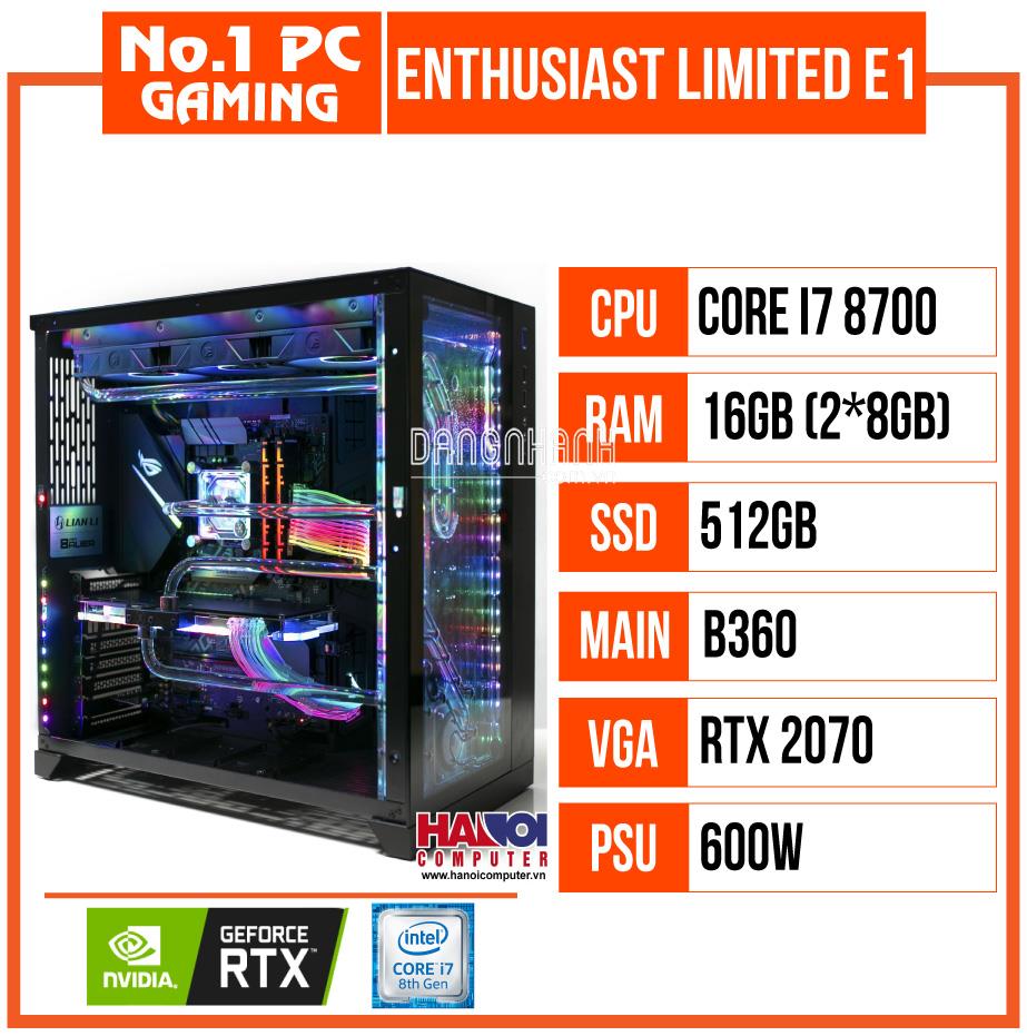 PC HNC ENTHUSIAST WATERCOOLING-GAMING LIMITED E1 (I7 8700/16G/512G/RTX2070) 