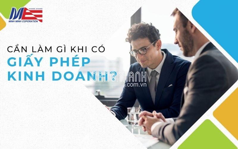 Sau khi có giấy phép kinh doanh cần làm gì? 