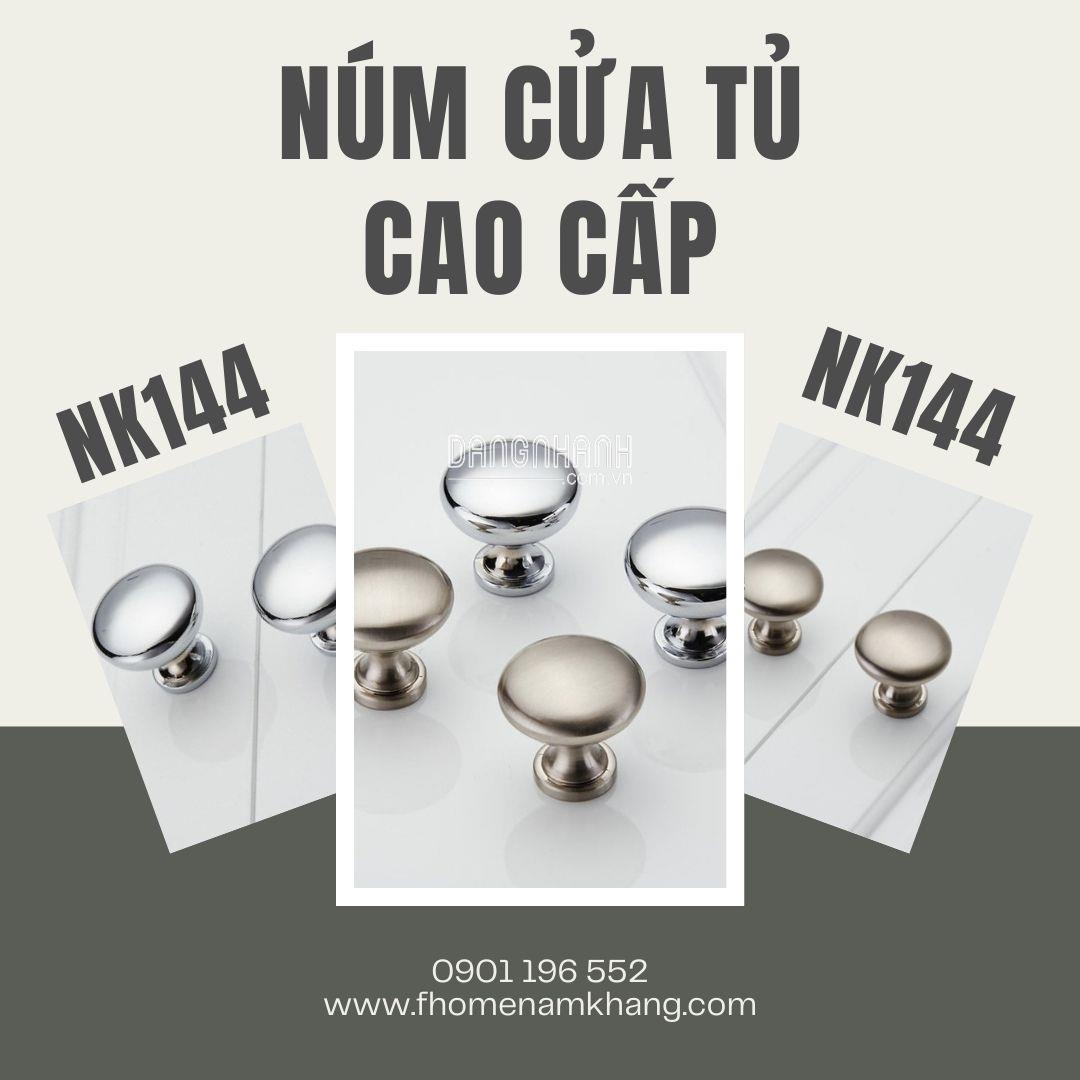 Núm cửa tủ cao cấp NK144 | Zalo 0901 196 552