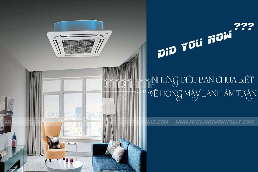 Điều hòa âm trần công suất đa dạng, phù hợp với nhiều loại hình không gian