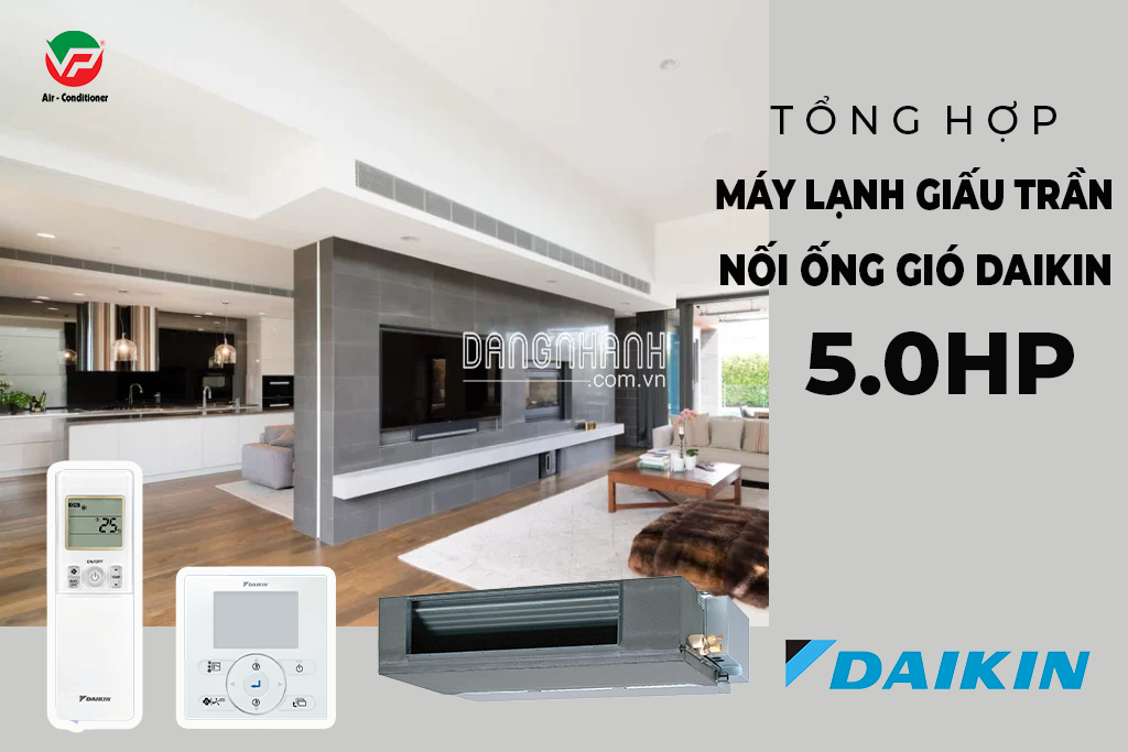 Lắp Điều hòa giấu trần ống gió DAIKIN 5.0HP uy tín – Giải pháp làm mát hiệu quả đỉnh cao