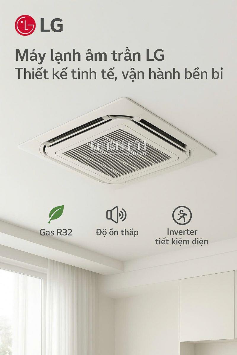 Có nên mua Máy lạnh âm trần LG cho phòng khách không? Đơn vị Lắp đặt uy tín quận 4